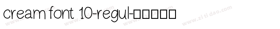 cream font 10-regul字体转换